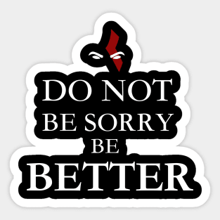 Be Better Sticker